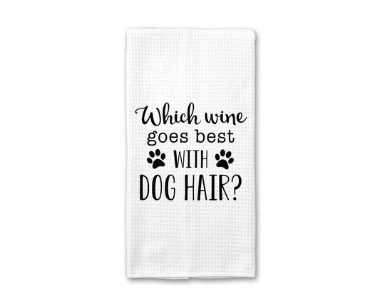 Kitchen Towel -Wine and Dog Hair Kitchen Towel, Dog Dish Towel