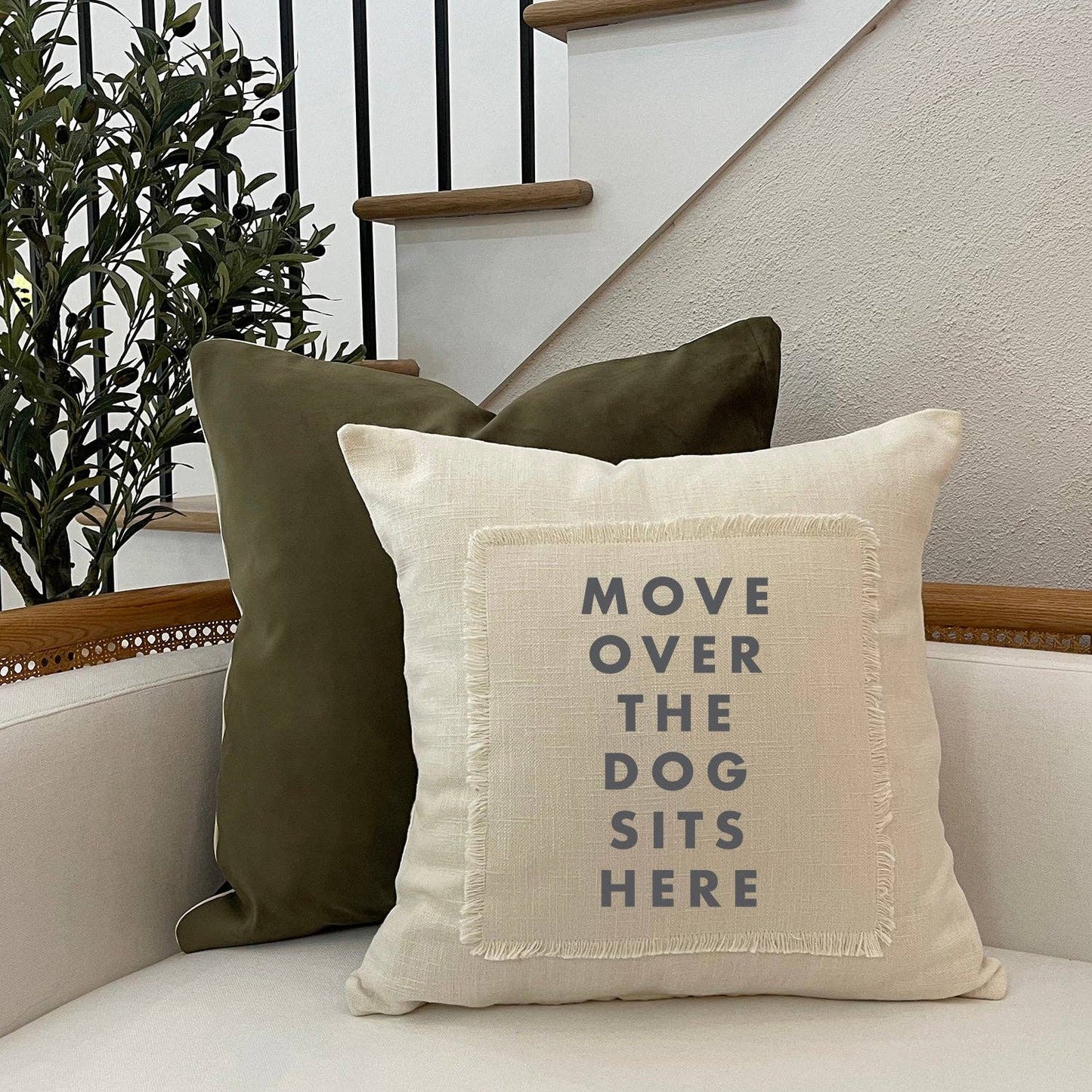 Pillow - "Move Over the Dog Sits Here"